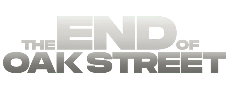 The End of Oak Street